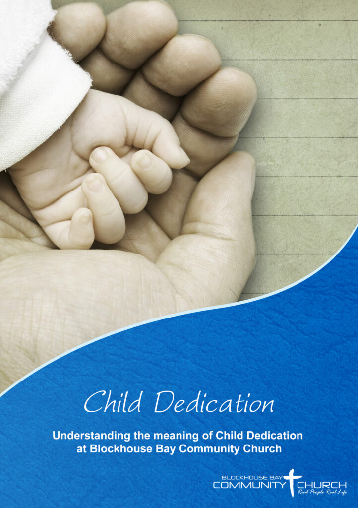 Child Dedication Brochure - Blockhouse Bay Community Church